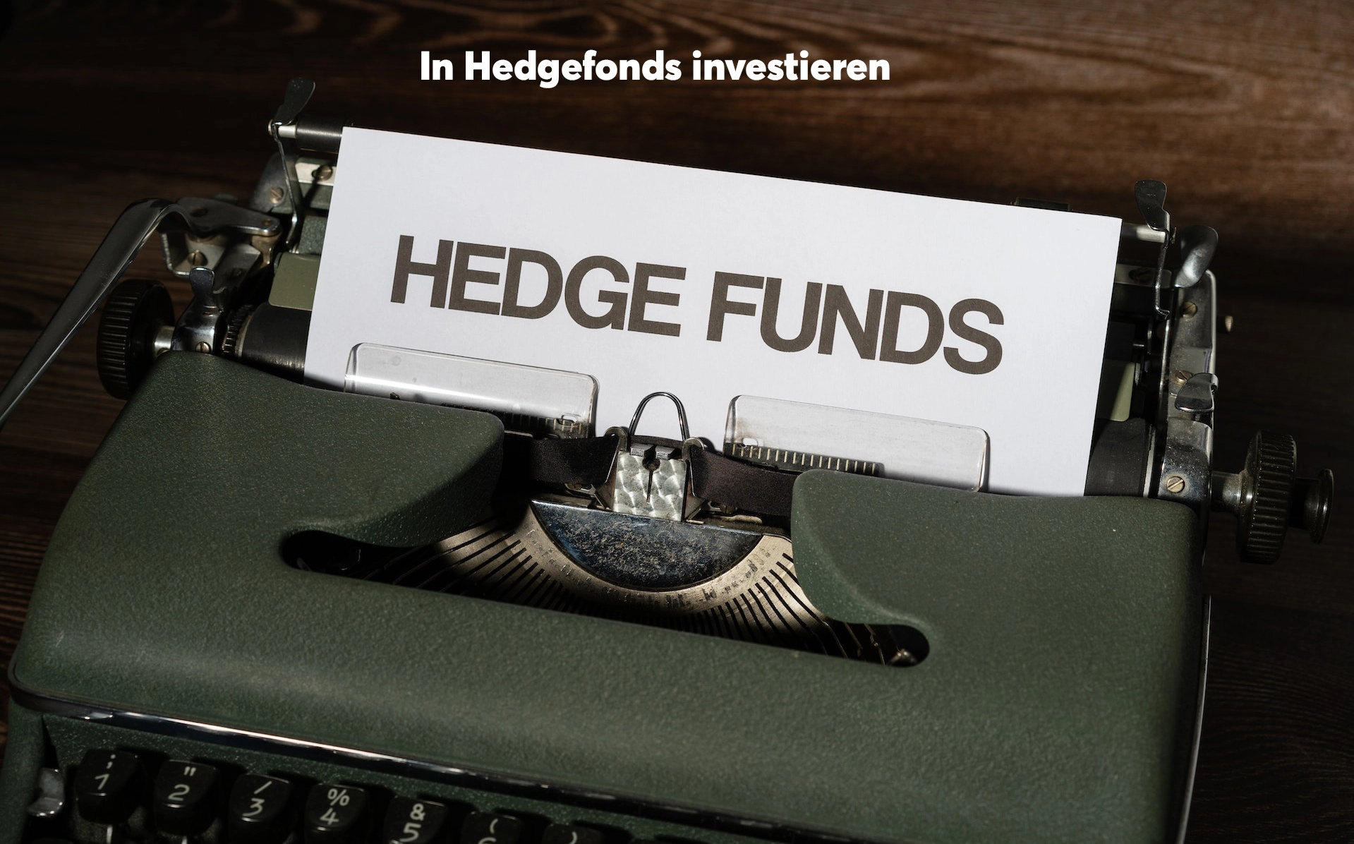 In Hedgefonds investieren