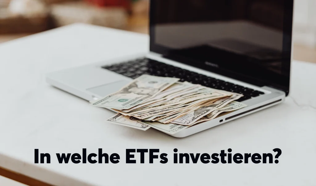 In welche ETFs investieren? 2023